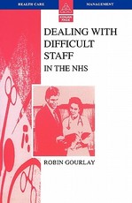 Dealing with Difficult Staff in the Nhs
