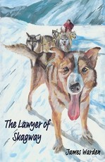 The Lawyer of Skagway