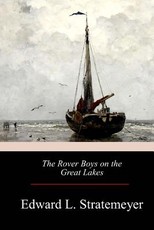 The Rover Boys on the Great Lakes