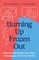 Burning Up, Frozen Out