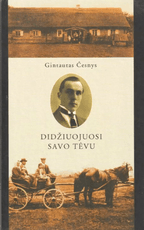 Didžiuojuosi savo tėvu