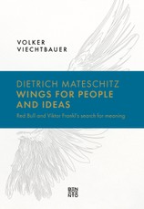 Dietrich Mateschitz: Wings for People and Ideas
