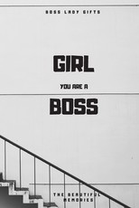Girl You Are A Boss