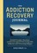 The Addiction Recovery Journal