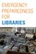 Emergency Preparedness for Libraries