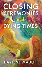 Closing Ceremonies and Dying Times