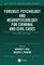 Forensic Psychology and Neuropsychology for Criminal and Civil Cases