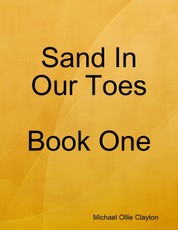 Sand In Our Toes  Book One