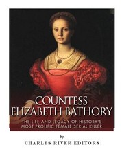 Countess Elizabeth Bathory