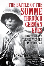 The Battle of the Somme Through German Eyes