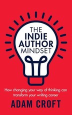 The Indie Author Mindset