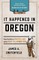 It Happened in Oregon
