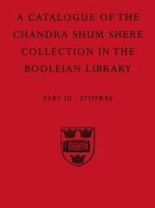 A Descriptive Catalogue of the Sanskrit and Other Indian Manuscripts of the Chandra Shum Shere Collection in the Bodleian Library