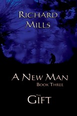 A New Man Book Three The Gift