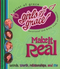 Girls of Grace Make It Real (Original)