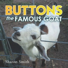 Smith, S: Buttons the Famous Goat
