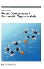 Recent Developments in Asymmetric Organocatalysis