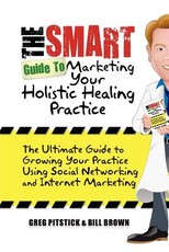 The Smart Guide To Marketing Your Holistic Healing Practice