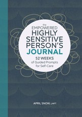 The Empowered Highly Sensitive Person's Journal