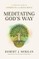 Meditating God's Way