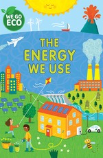 The Energy We Use