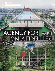 ARCH+ Wien / Roma. Agency for Better Living