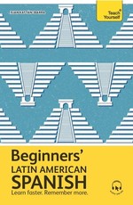 Get Started in Beginners' Latin American Spanish