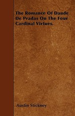 The Romance of Daude de Pradas on the Four Cardinal Virtues.