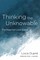 Thinking the Unknowable