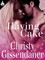 Having Cake