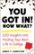 You Got In! Now What?