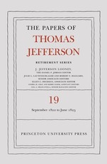 The Papers of Thomas Jefferson, Retirement Series, Volume 19