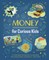 Money for Curious Kids