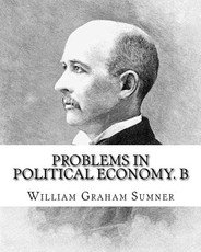 Problems in political economy. By