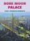 Bone Moon Palace