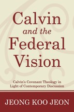 Calvin and the Federal Vision