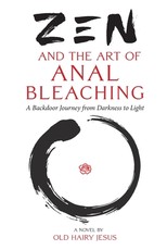 Zen and the Art of Anal Bleaching