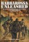 Barbarossa Unleashed