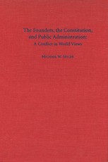 The Founders, the Constitution, and Public Administration