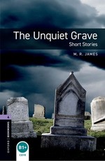 Oxford Bookworms Library: The Unquiet Grave - Short Stories