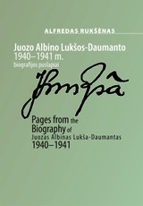 Juozo, Albino Lukšos-Daumanto 1940–1941 m. biografijos puslapiai. Pages from the biography of Juozas Albinas Lukša-Daumantas 1940–1941