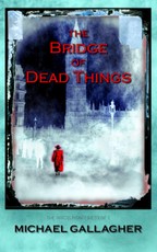 Bridge of Dead Things