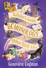 Scholar''s Guide to Demonology & Other Dark Arts