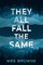 They All Fall the Same
