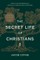The Secret Life of Christians