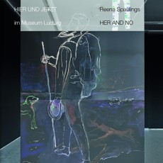 Reena Spaulings. Here and Now. In der Reihe HIER UND JETZT im Museum Ludwig