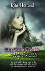 Here Comes Trouble, My Trouble
