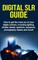 Digital SLR Guide