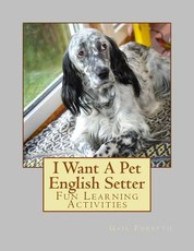 I Want A Pet English Setter