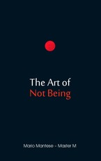 The Art of Not Being